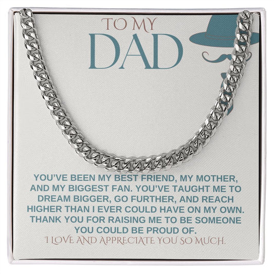 To My Dad | I Love You & Appreciate You So Much - Cuban Link Chain